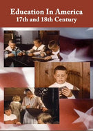 Education in America 17th & 18th Century