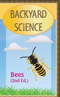 Backyard Science:  Bees (2nd)