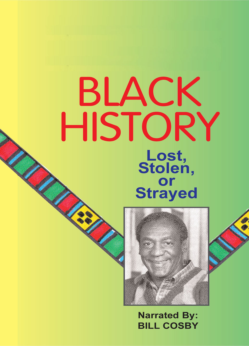 Black History:  Lost, Stolen or Strayed