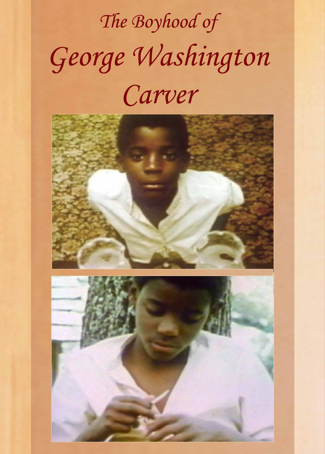 Boyhood of George Washington Carver