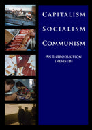 Capitalism, Socialism, Communism: An Introduction (Revised)