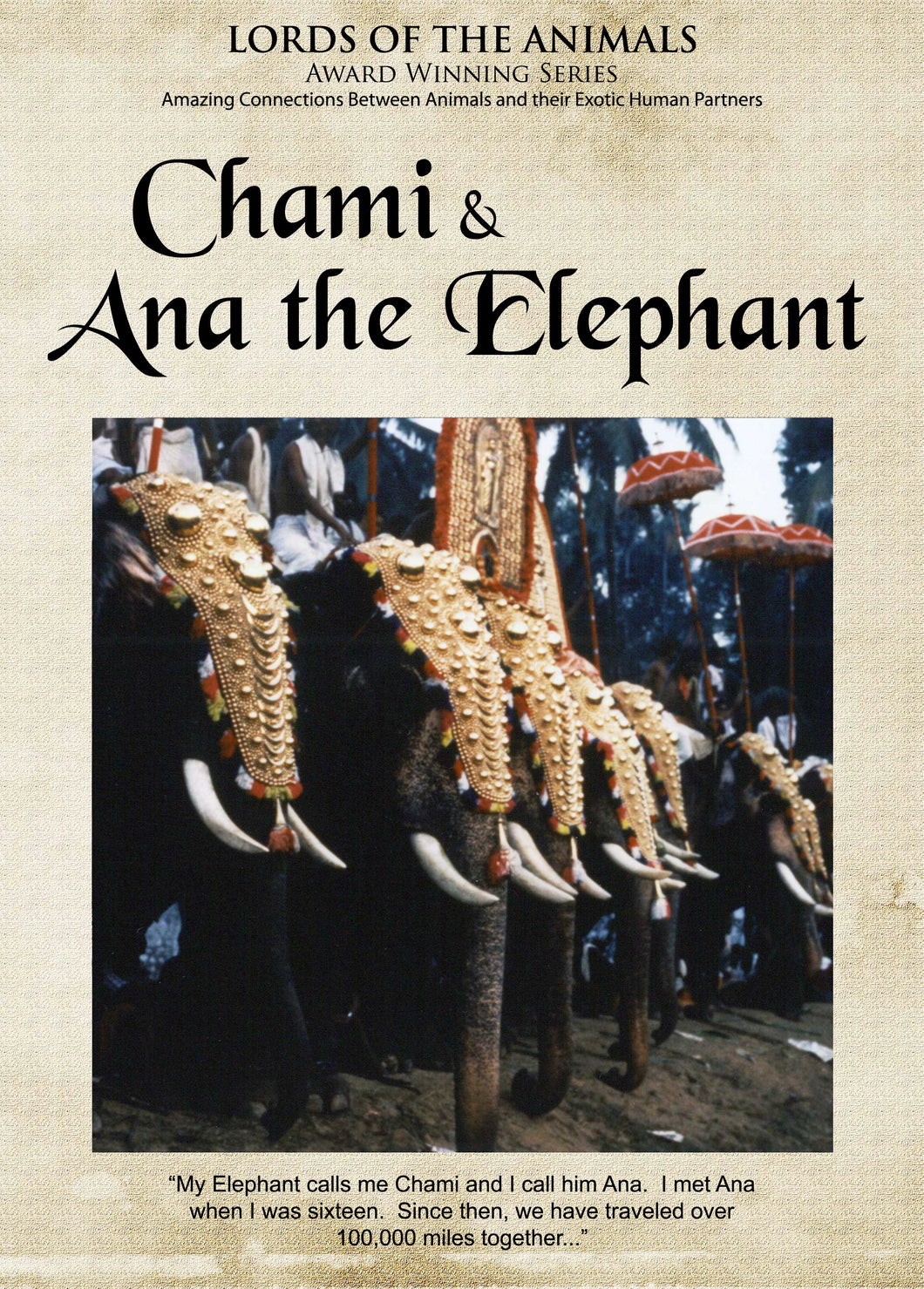 Lords of the Animals: Chami & Ana the Elephant
