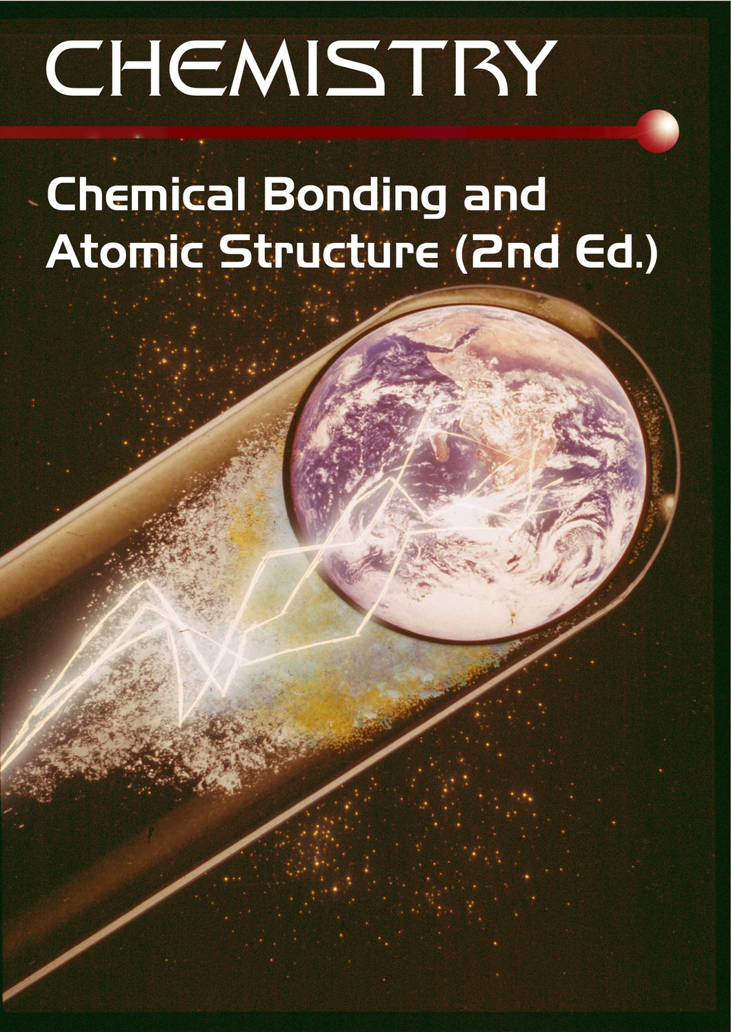 Chemistry Series:  Chemical Bonding-Atomic Structure