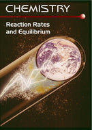 Chemistry Series:  Reaction Rates and Equilibrium