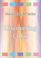 Discovering Art Series: Discovering Color (REV)