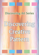 Discovering Art Series: Discovering Creative Pattern (REV)