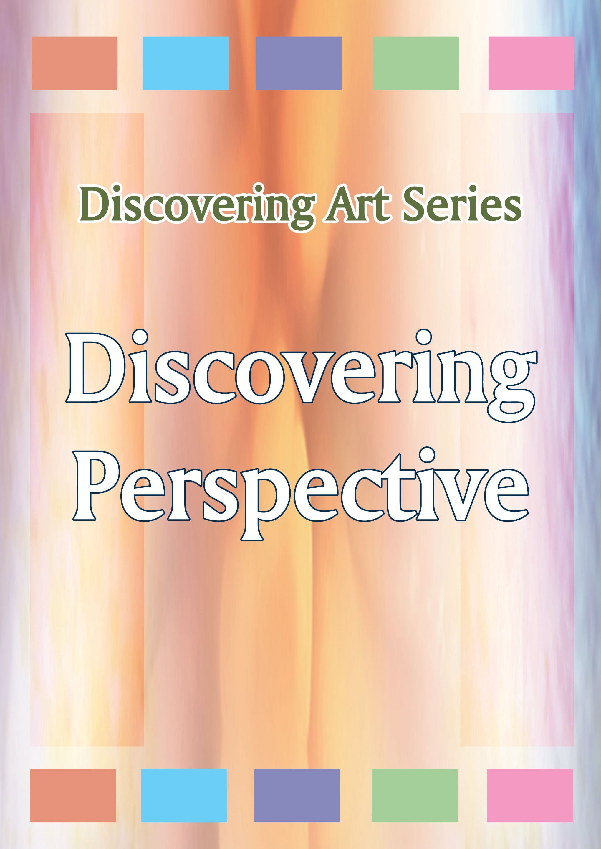 Discovering Art Series: Discovering Perspective (Rev)