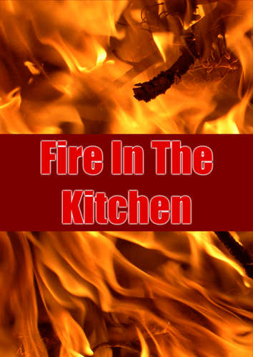 Fire in the Kitchen