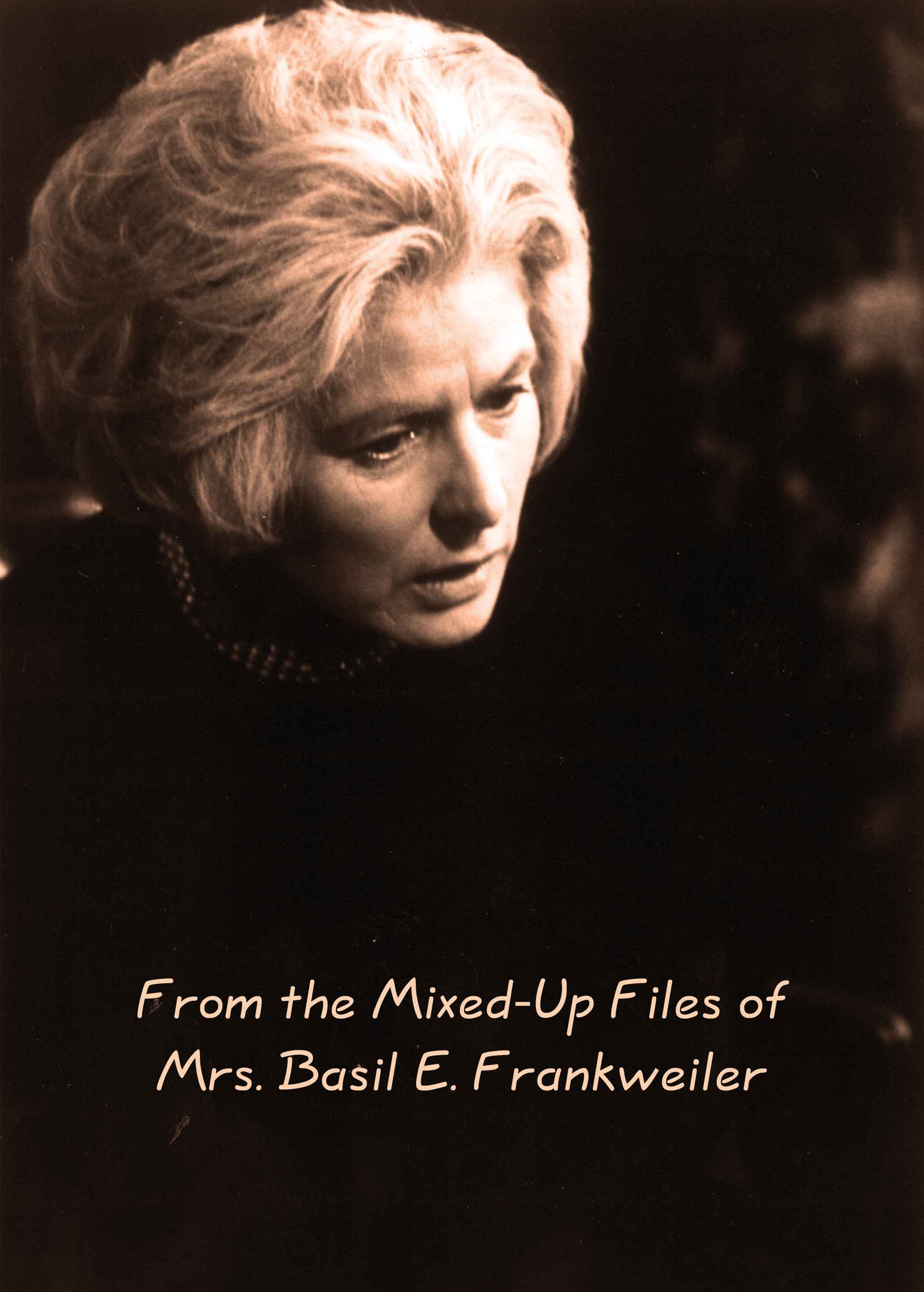 From the Mixed-Up Files of Mrs. Basil E. Frankweiler