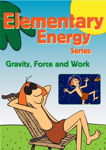 Elementary Energy: Gravity, Force and Work