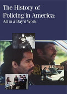The History of Policing in America: All in a Day’s Work