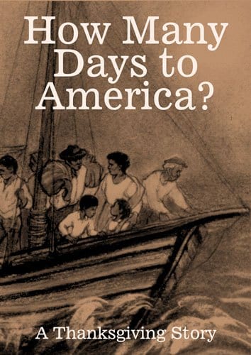 How Many Days To America? A Thanksgiving Story