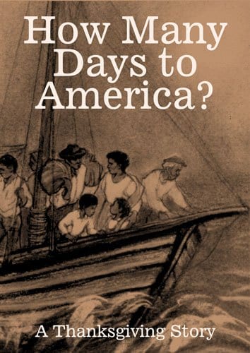 How Many Days To America? A Thanksgiving Story