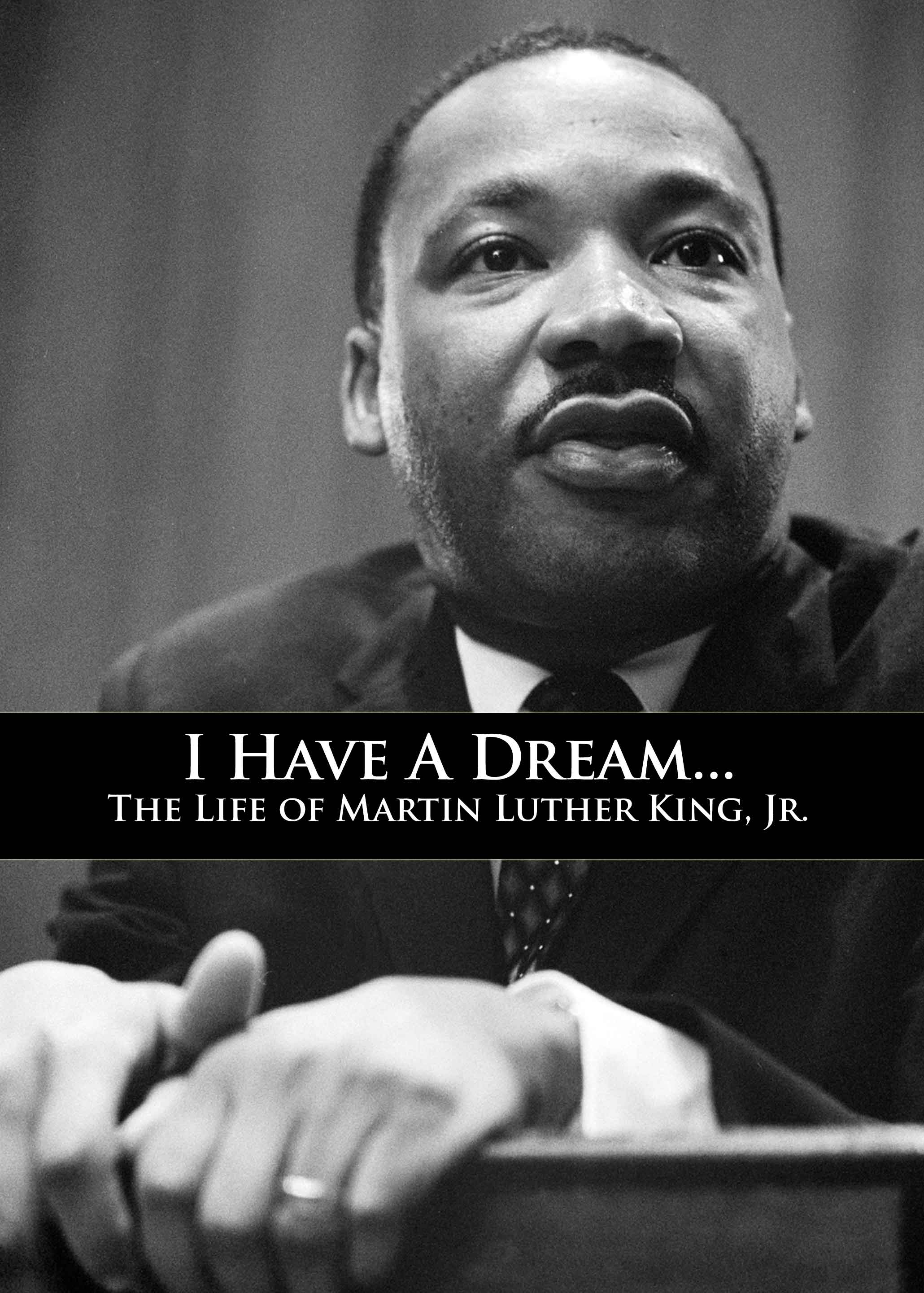 Martin Luther King I Have A Dream