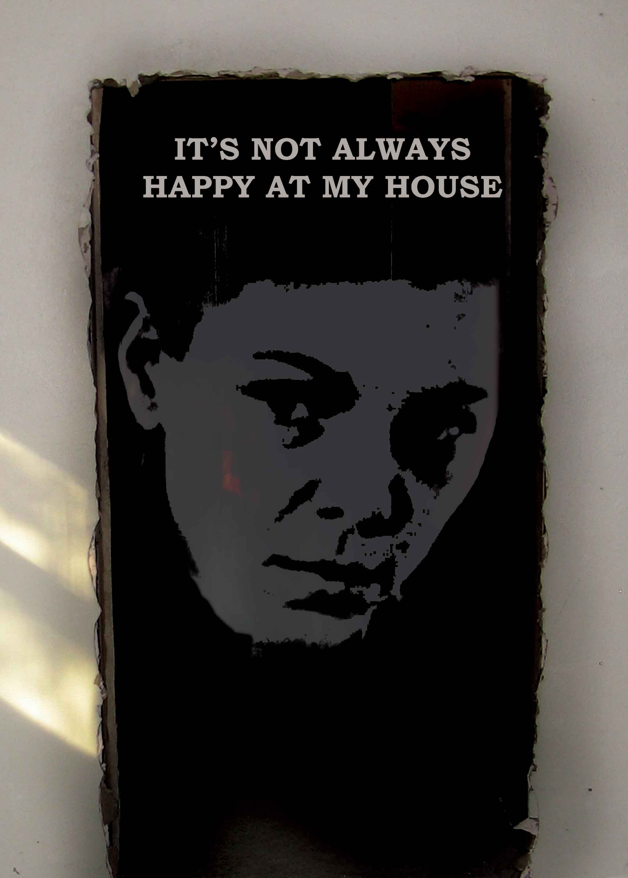 It's Not Always Happy At My House