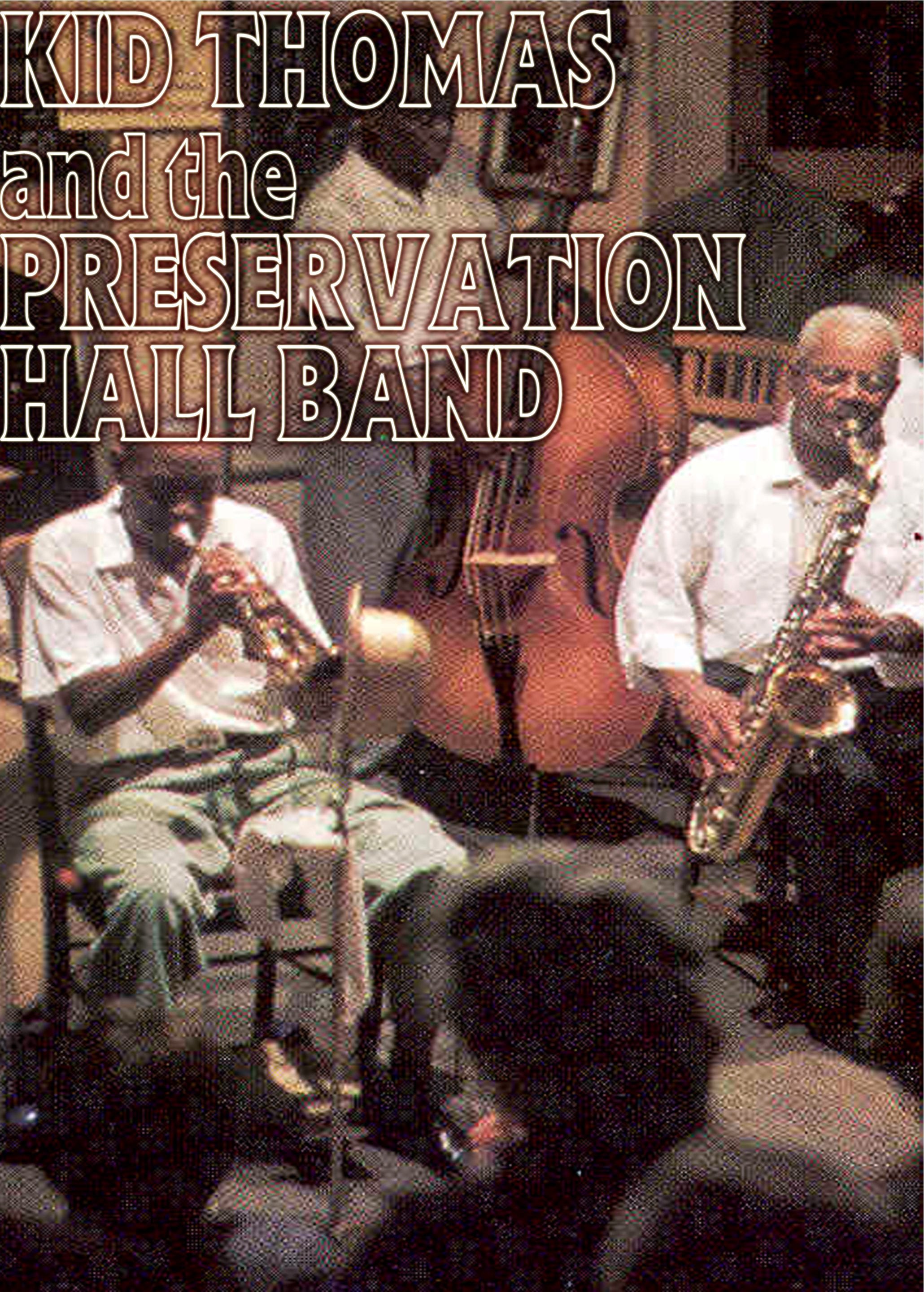 Kid Thomas & Preservation Hall Band