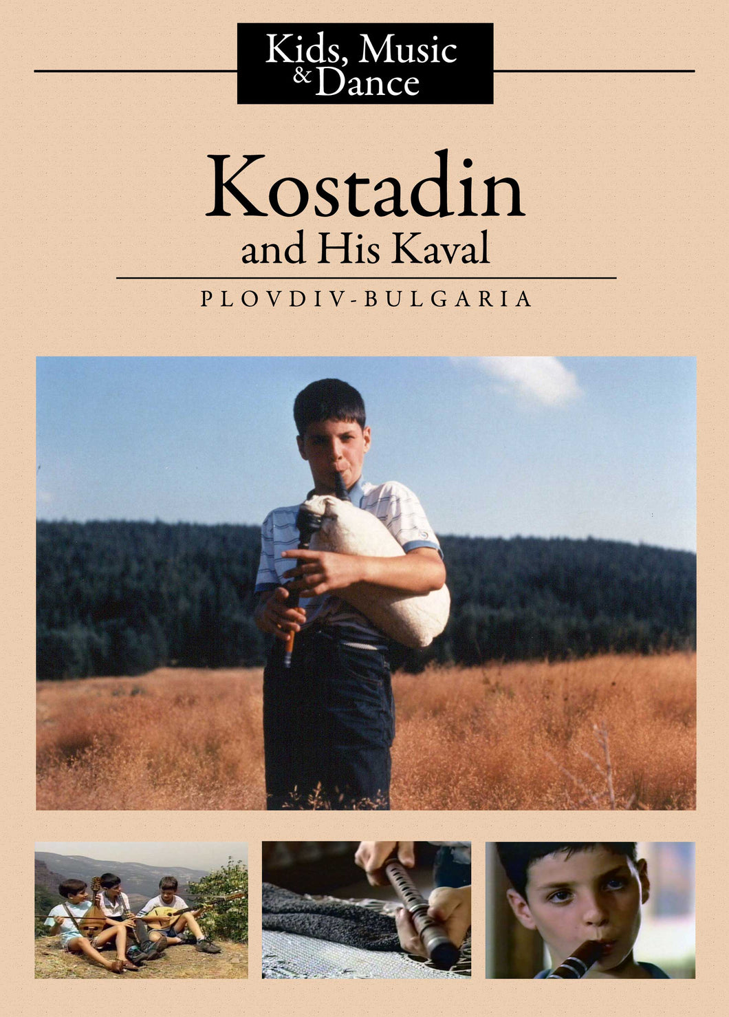Kids, Music & Dance: Kostadin & His Kaval