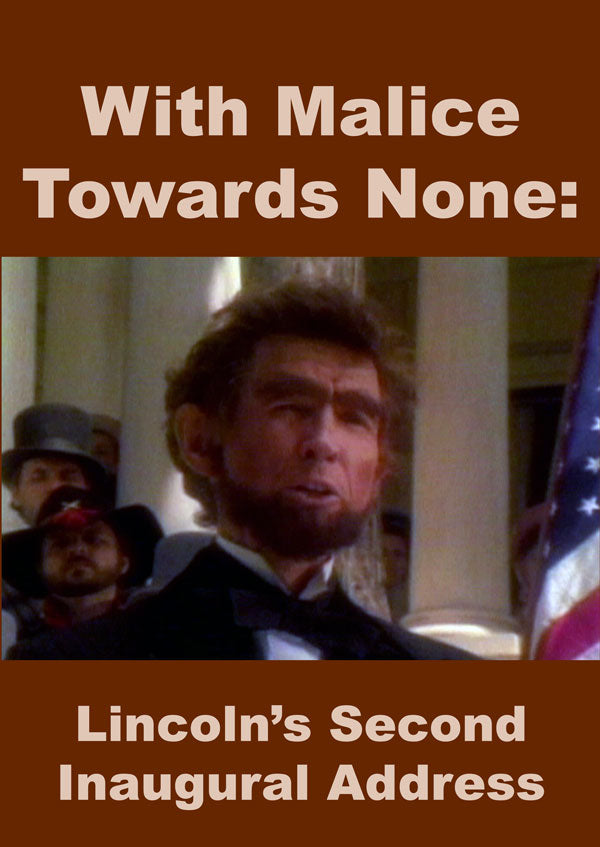 American Document Series: With Malice Towards None: Lincoln’s Second Inaugural Address