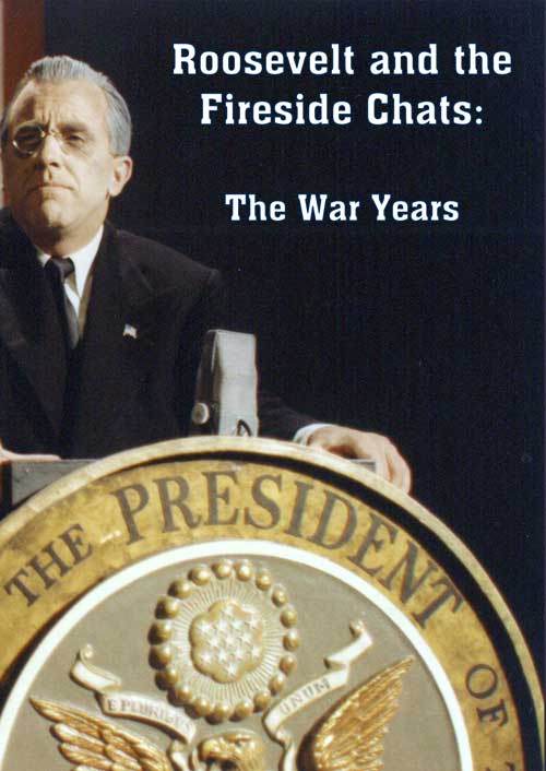American Document Series: Roosevelt & The Fireside Chats:  War Years