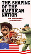 Jackson Years: Toward Civil War