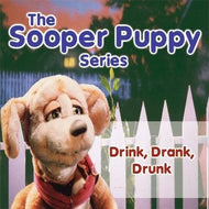 Sooper Puppy: Drink, Drank, Drunk