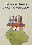 Staying Away From Strangers