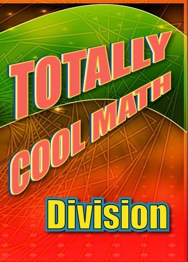 Totally Cool Math: Division