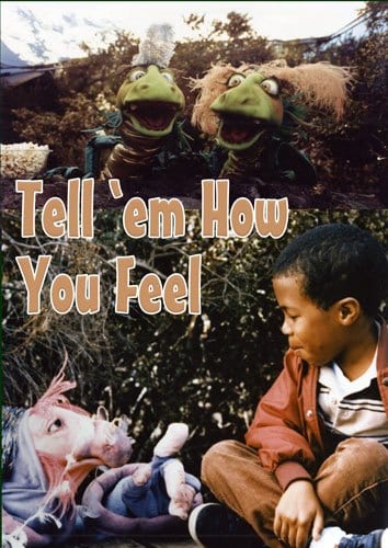 Tell ’em How You Feel