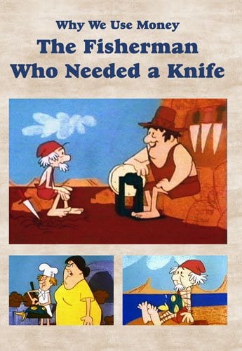 Why We Use Money: Fisherman Who Needed a Knife