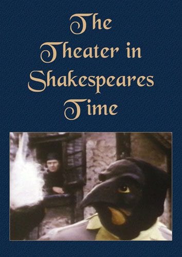 The Theater in Shakespeare’s Time