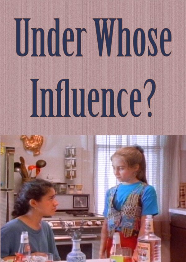 Under Whose Influence