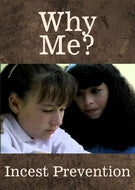 Why Me? Incest Prevention