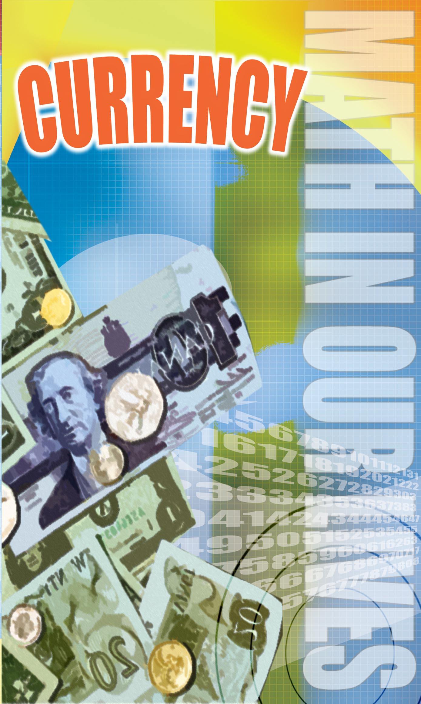 Math In Our Lives: Currency