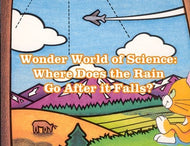 Wonder World of Science: Where Does the Rain Go After It Falls?